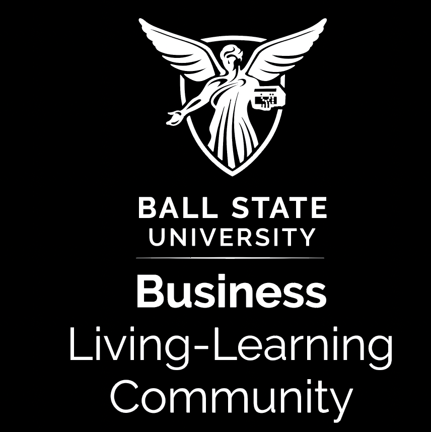 Black Background with Ball State Beneficence Logo and "Business Living-Learning Community" under it