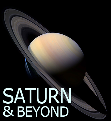 Saturn & Beyond