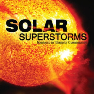 Solar Superstorms