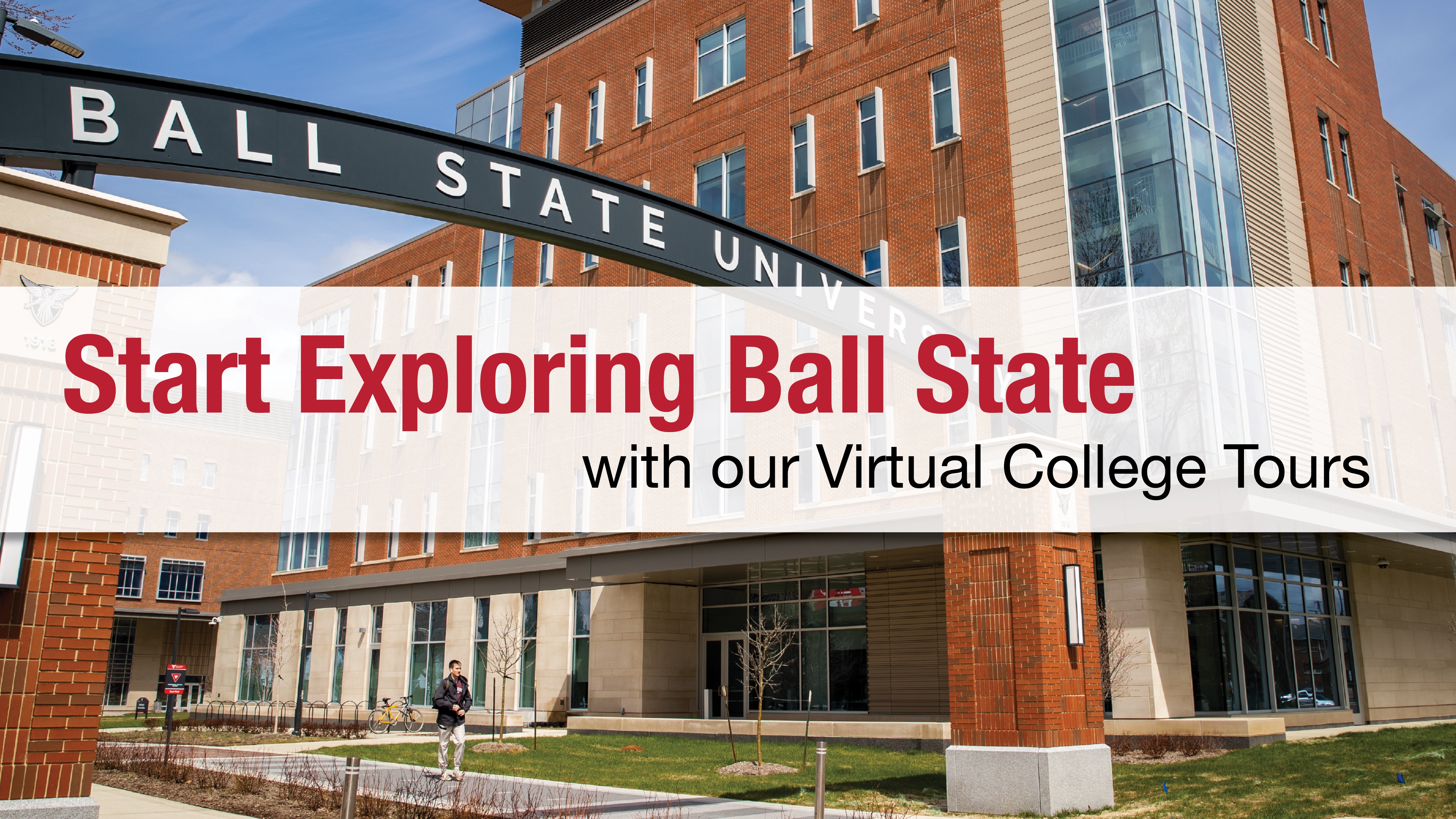 Start Exploring Ball State Ball State University