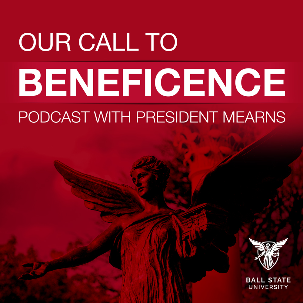 Our Call to Beneficence Podcast with President Mearns