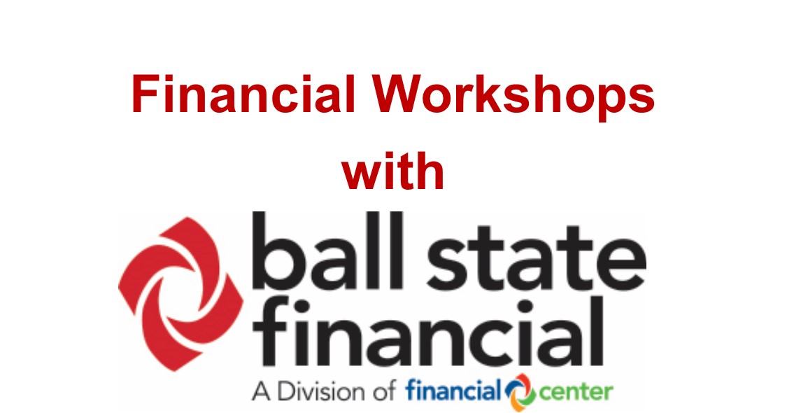 Ball State Financial Workshops logo Red white text reads Financial Workshops with ball state financial 