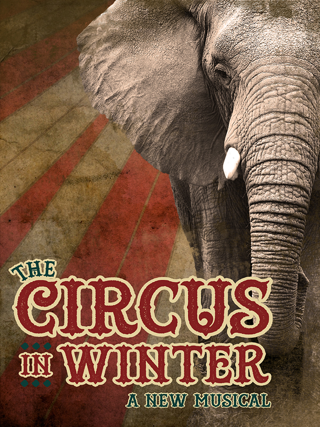 "The Circus in Winter" premieres Oct. 23 and runs through Nov. 16 at the Chester, Conn.-based Norma Terris Theatre, home theater of Goodspeed Musicals.
